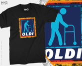 Oldi Funny Old Person Oldie Grandad Pension Tshirt Tee Grandparents Funny Nan Joke Old Man Oldi Grandpa Parody Senior Pensioner Tee Shirt